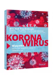 Koronawirus. Wszystko, co musisz wiedzie, eby si zabezpieczy