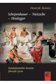 eBook Schopenhauer-Nietzsche-Heidegger. Fundamentalne kwestie filozofii ycia pdf