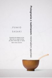 Poegnanie z nadmiarem minimalizm japoski