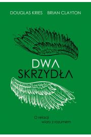 eBook Dwa skrzyda. O relacji wiary z rozumem pdf mobi epub