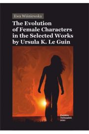 eBook The Evolution of Female Characters in the Selected Works by Ursula K. Le Guin pdf