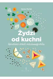 ydzi od kuchni. Opowieci wok rodzinnego stou