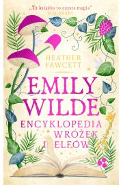 Emily Wilde. Encyklopedia wrek i elfw