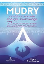 eBook Mudry – sposb na zdrowie, energi i rwnowag. 73 najskuteczniejsze techniki dla wspczesnego czowieka epub