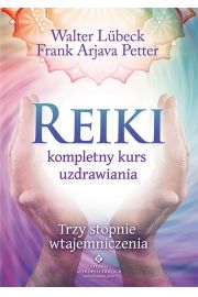 Reiki kompletny kurs uzdrawiania