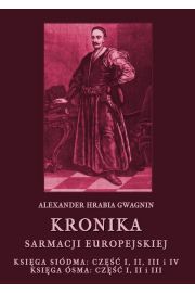 eBook Kronika Sarmacji Europejskiej. Ksiga Sidma. Cz I, II, III i IV. Ksiga sma. Cz I, II i III pdf