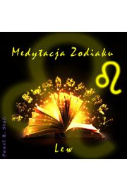 Medytacja Zodiaku. Lew - Pawe Sta