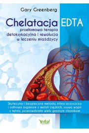 Chelatacja EDTA przeomowa terapia detoksykacyjna