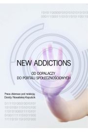 eBook New Addictions od dopalaczy do portali spoecznociowych pdf mobi epub