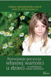 eBook Rozwijanie poczucia wasnej wartoci u dzieci w modszymwieku szkolnym pdf