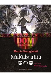 Dom Rodomiw T.3 Makabrama