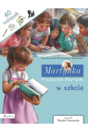 Martynka. Przyjaciele Martynki w szkole