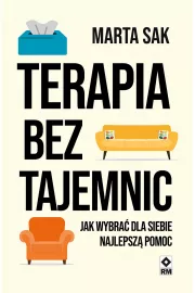 eBook Terapia bez tajemnic. Jak wybrać dla siebie najlepszą pomoc mobi epub