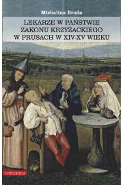 eBook Lekarze w pastwie zakonu krzyackiego w Prusach w XIV-XV wieku pdf