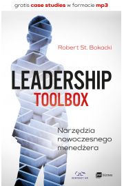 Leadership Toolbox. Narzdzia nowoczesnego menedera