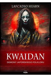 Kwaidan. Demony japoskiego folkloru