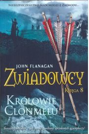 Królowie Clonmelu. Zwiadowcy. Tom 8