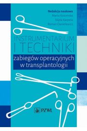 eBook Instrumentarium i techniki zabiegw operacyjnych w transplantologii mobi epub