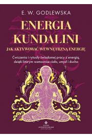 Energia kundalini.. Jak aktywowa wewntrzn..