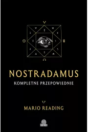 Nostradamus. Kompletne przepowiednie