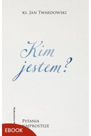 eBook Kim jestem? Pytania najprostsze mobi epub