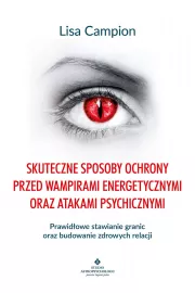 eBook Skuteczne sposoby ochrony przed wampirami energetycznymi oraz atakami psychicznymi pdf mobi epub