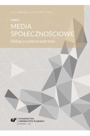 eBook Media spoecznociowe. Dialog w cyberprzestrzeni. T. 2 pdf
