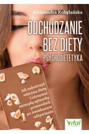 Odchudzanie bez diety - psychodietetyka