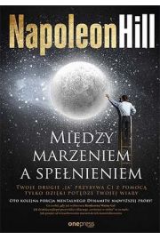 Między marzeniem a spełnieniem