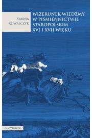 eBook Wizerunek wiedmy w pimiennictwie staropolskim XVI i XVII wieku pdf mobi epub