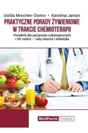 Praktyczne porady żywieniowe w trakcie chemioterapii