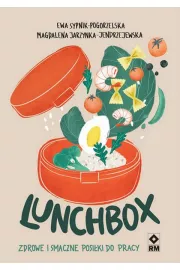 Lunchbox. Zdrowe i smaczne posiki do pracy