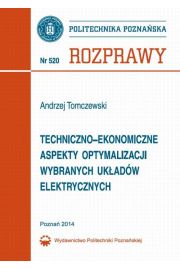 eBook Techniczno-ekonomiczne aspekty optymalizacji wybranych ukadw elektrycznych pdf