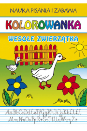 Nauka pisania i zabawa. Kolorowanka. Wesołe zw.