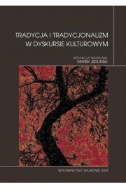 eBook Tradycja i tradycjonalizm w dyskursie kulturowym pdf