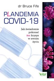 Plandemia COVID-19. Jak wiadomie pokona...