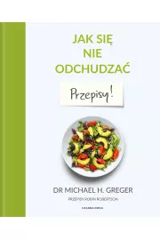 Jak si nie odchudza. Przepisy