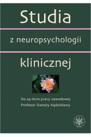 eBook Studia z neuropsychologii klinicznej. Na 45-lecie pracy zawodowej Profesor Danuty Kdzielawy pdf