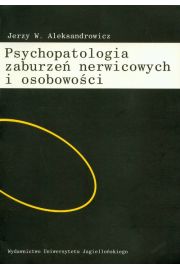 Psychopatologia zaburze nerwicowych i osobowoci