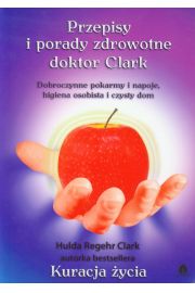 Przepisy i porady zdrowotne doktor Clark