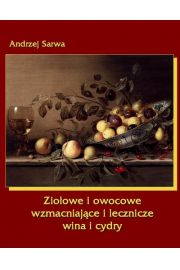 eBook Ziołowe i owocowe wzmacniające i lecznicze wina i cydry mobi epub