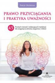 eBook Prawo Przycigania i praktyka uwanoci. 45 prostych wicze i relaksujcych medytacji dla osignicia zdrowia, bogactwa i mioci pdf mobi epub