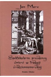 eBook Spektakularne precedensy mierci w tradycji rdziemnomorskiej pdf