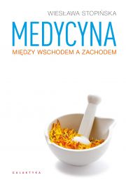 Medycyna midzy Wschodem a Zachodem