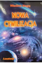 Anastazja. Nowa cywilizacja. Cz 1. Dzwonice Cedry Rosji. Tom 8