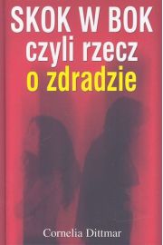 Skok w bok czyli rzecz o zdradzie