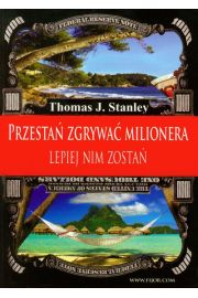 Przestań zgrywać milionera. Lepiej nim zostań