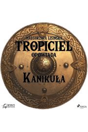 Audiobook Tropiciel opowiada: Kanikua mp3