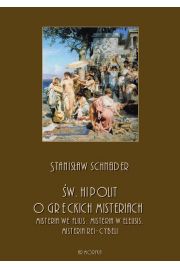 eBook w. Hipolit o greckich misteriach: misteria we Flius, misteria w Eleusis, misteria Rei-Cybeli pdf