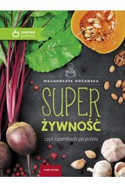 eBook Super ywno czyli superfoods po polsku pdf